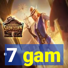 7 gam